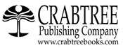 Crabtree Publishing Company at www.crabtreebooks.com